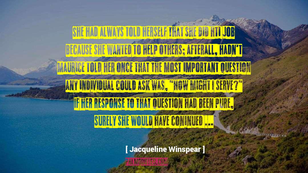 Would I Be Missed quotes by Jacqueline Winspear