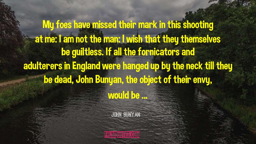 Would I Be Missed quotes by John Bunyan