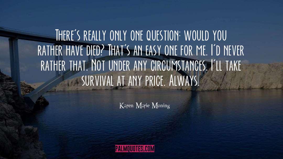 Would You Rather quotes by Karen Marie Moning