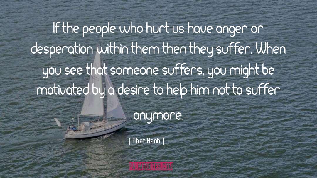 Wound Douleur Suffer Hurt quotes by Nhat Hanh