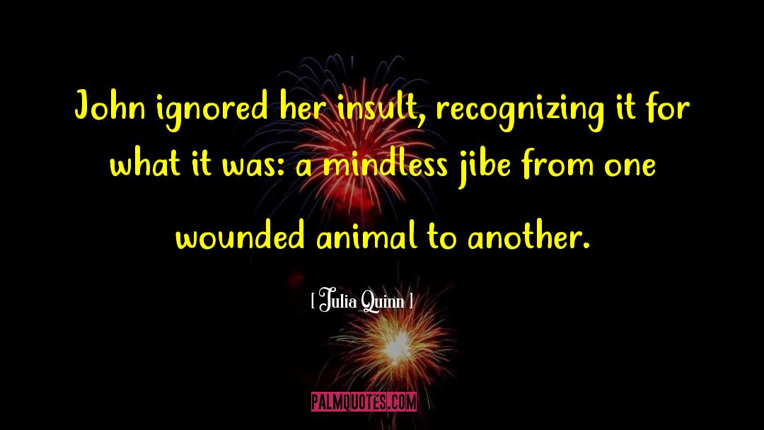 Wounded Animal quotes by Julia Quinn