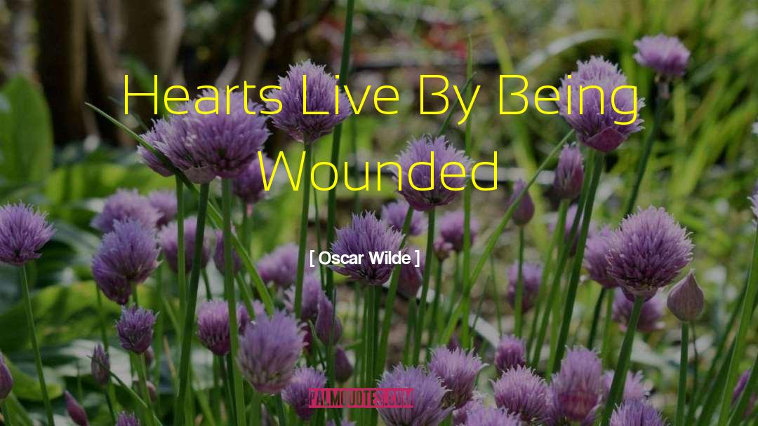 Wounded Heart quotes by Oscar Wilde