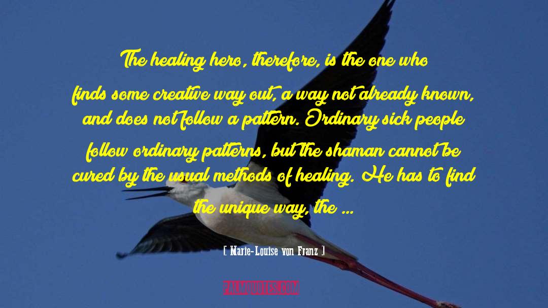 Wounded Hero quotes by Marie-Louise Von Franz