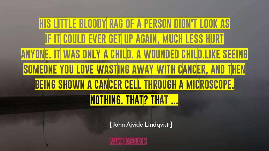 Wounded People quotes by John Ajvide Lindqvist