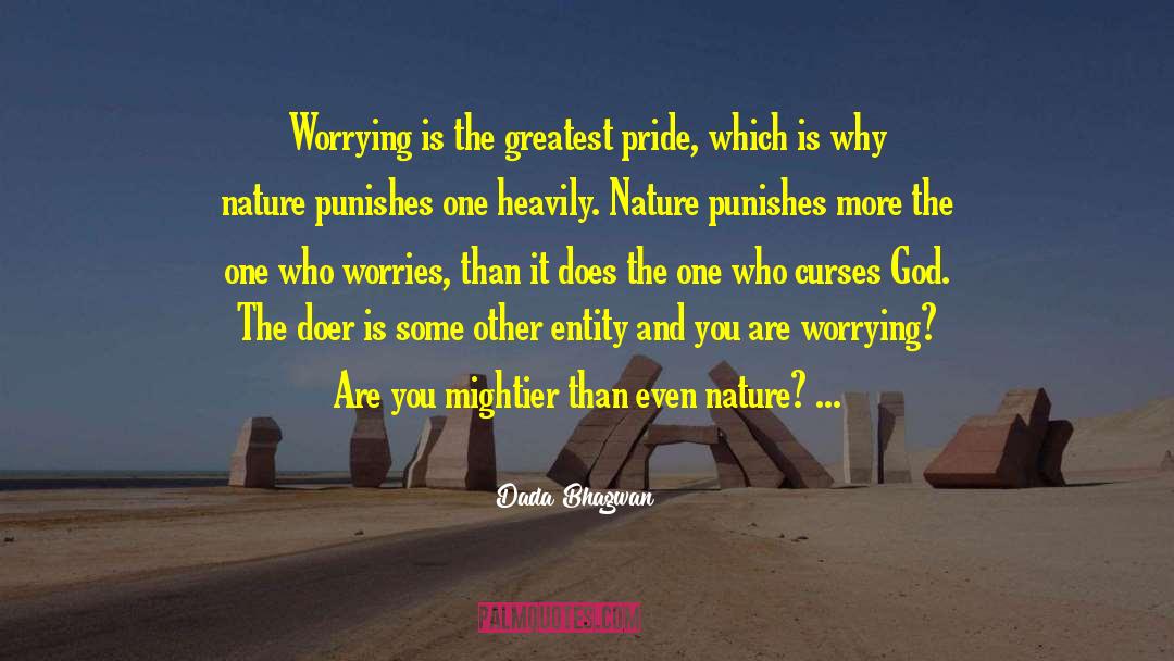 Wounded Pride quotes by Dada Bhagwan