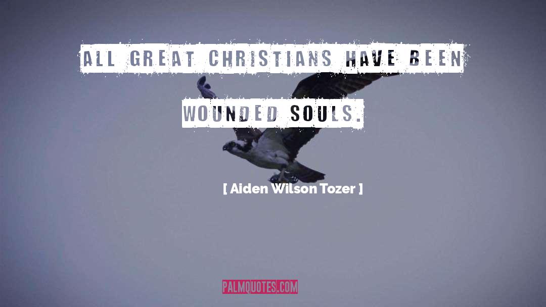 Wounded Souls quotes by Aiden Wilson Tozer