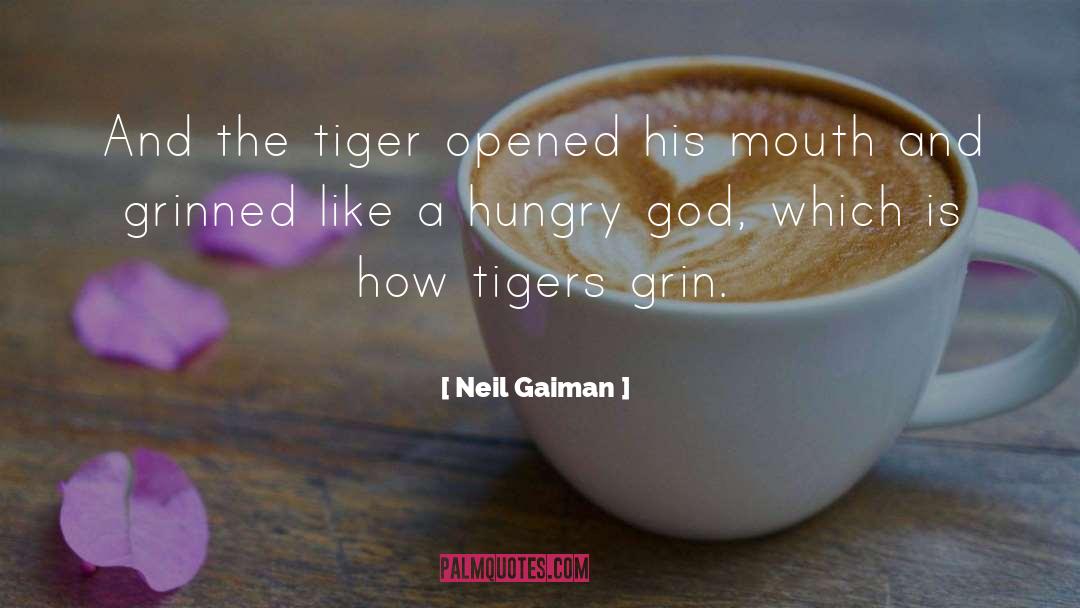 Wounded Tiger quotes by Neil Gaiman