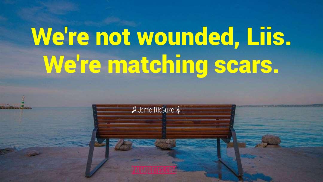 Wounded Veterans quotes by Jamie McGuire