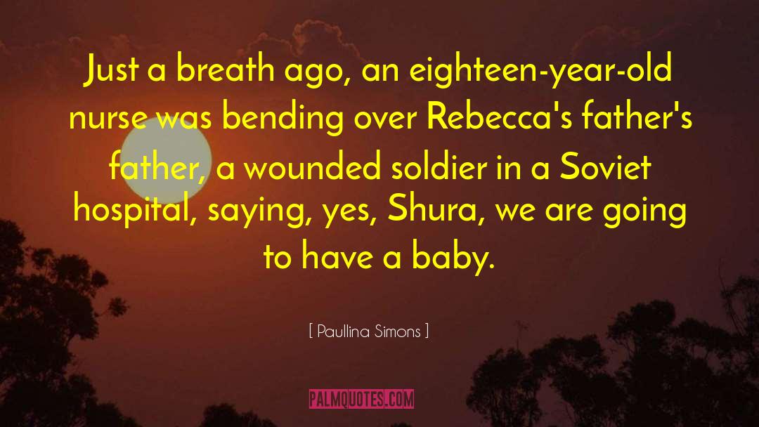 Wounded Warriors quotes by Paullina Simons