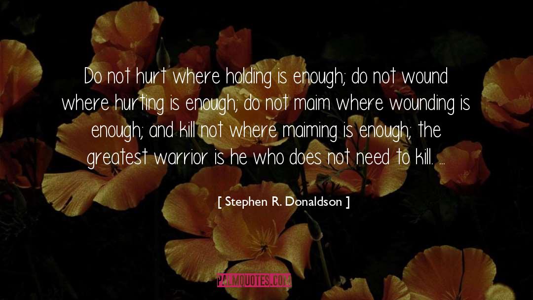 Wounding quotes by Stephen R. Donaldson