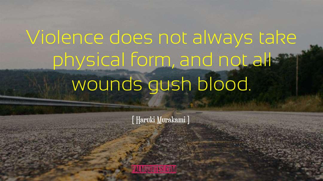 Wounds And Scars quotes by Haruki Murakami