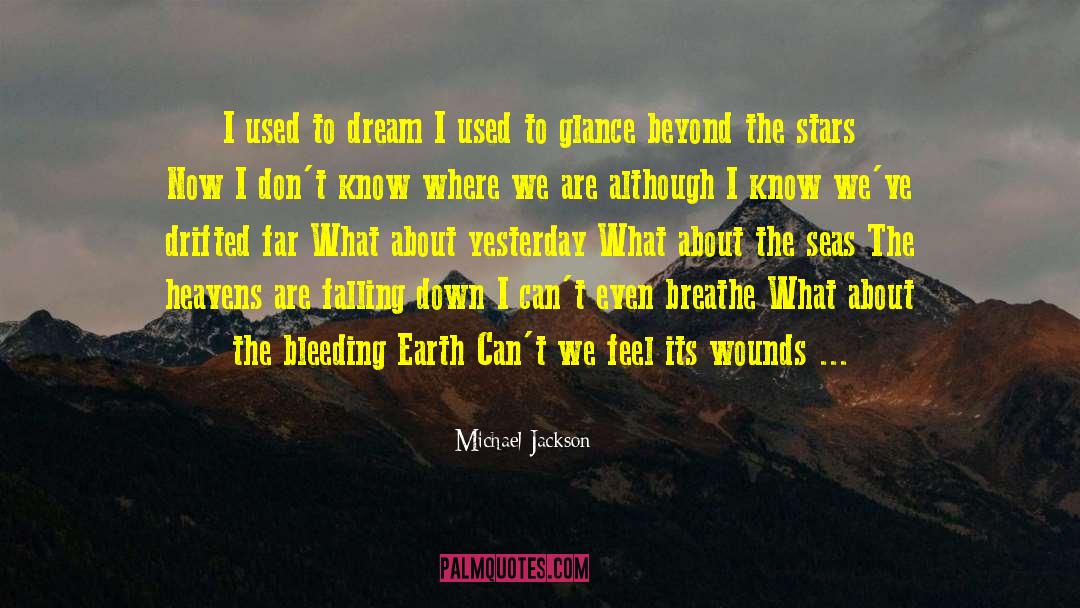Wounds Are The Fertile Ground quotes by Michael Jackson