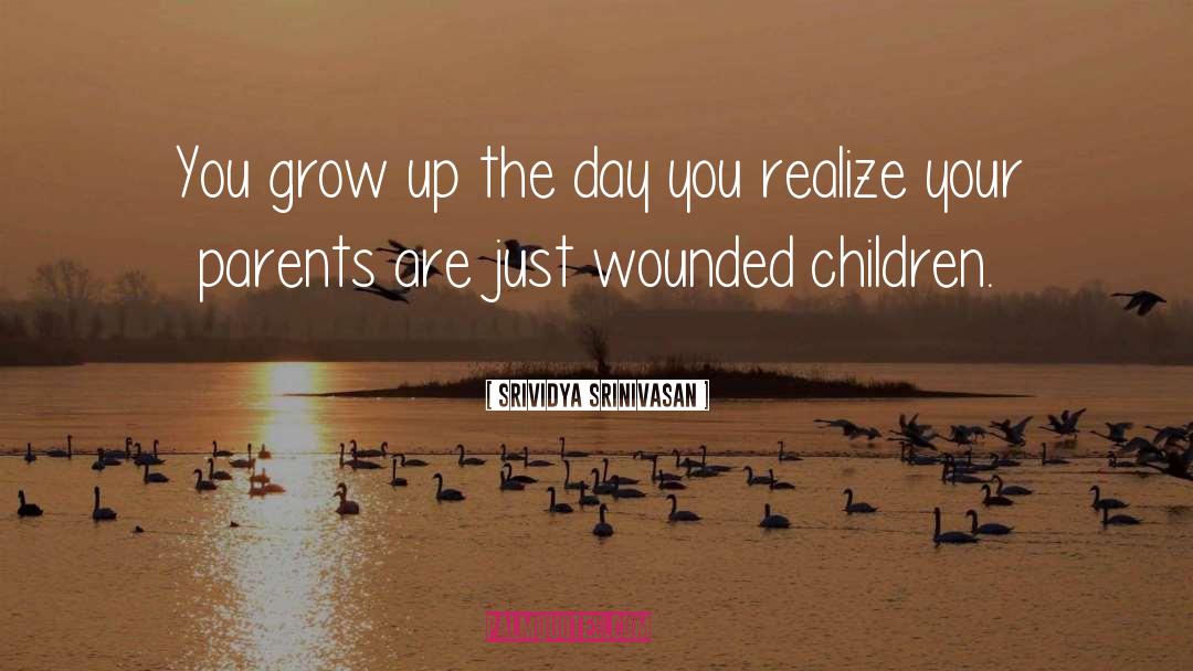Wounds Of Childhood quotes by Srividya Srinivasan