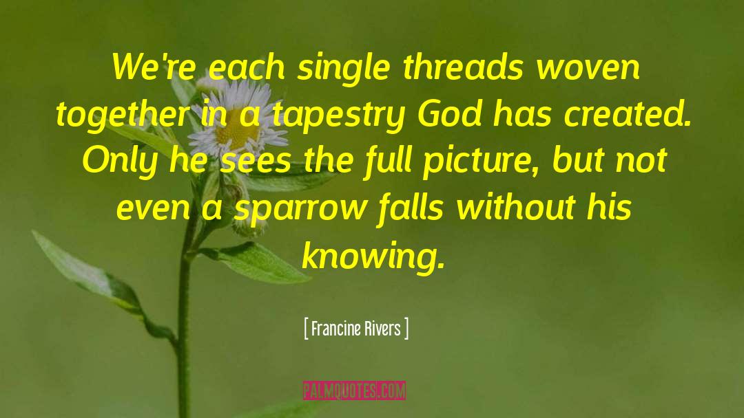 Woven quotes by Francine Rivers