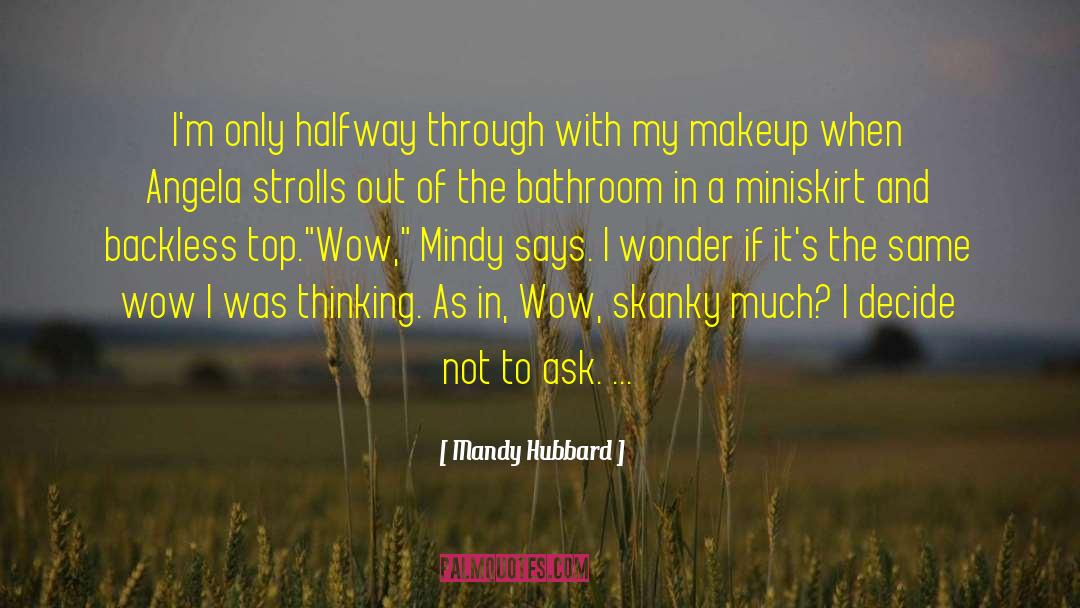 Wow Moment quotes by Mandy Hubbard