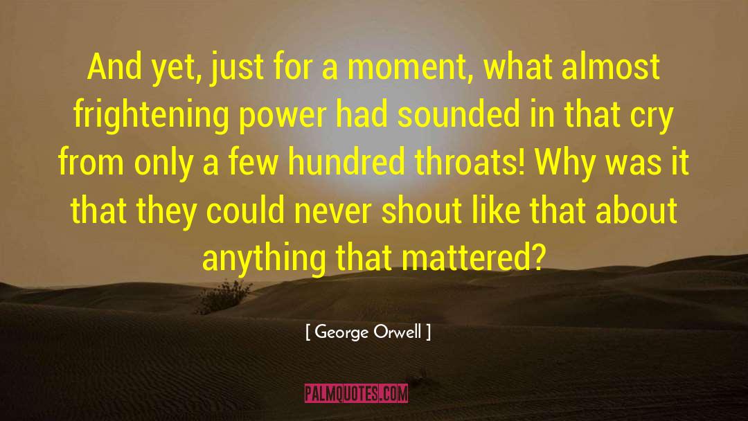 Wow Moment quotes by George Orwell