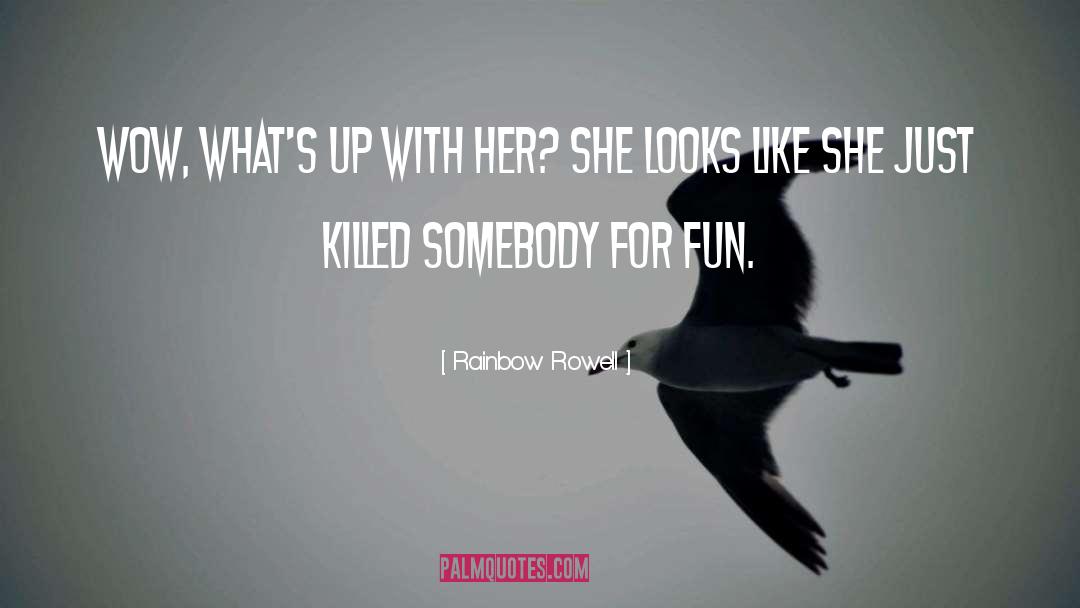 Wow quotes by Rainbow Rowell