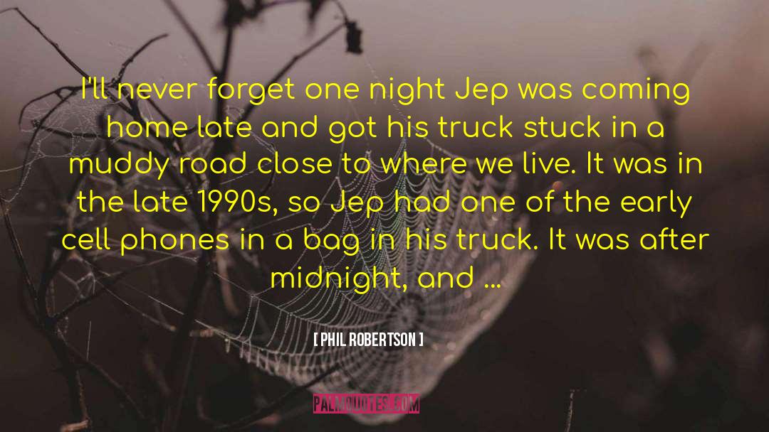 Wrangler Jeep quotes by Phil Robertson