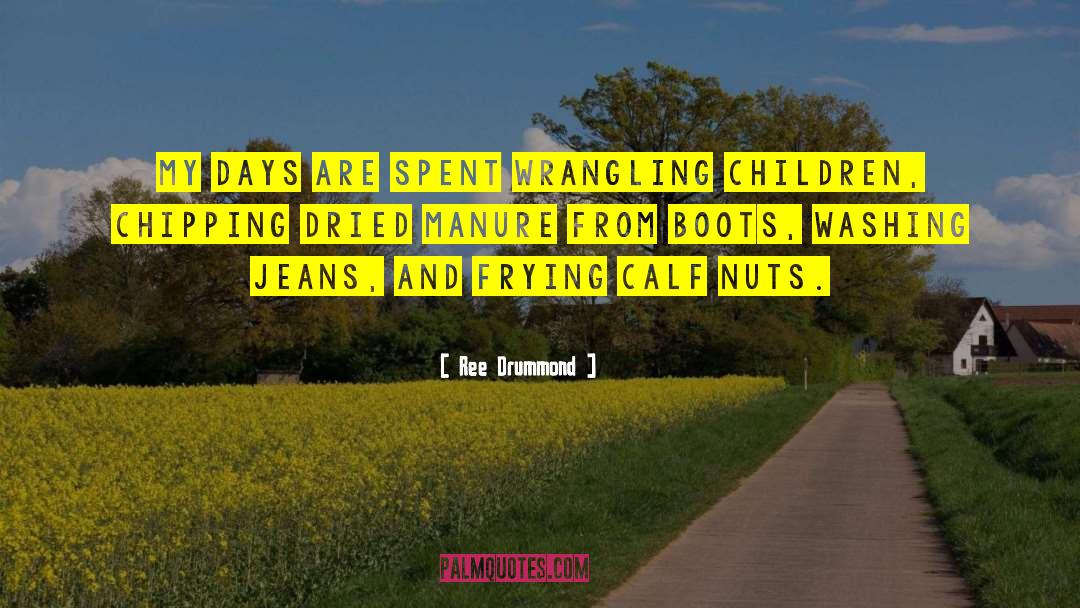 Wrangling quotes by Ree Drummond