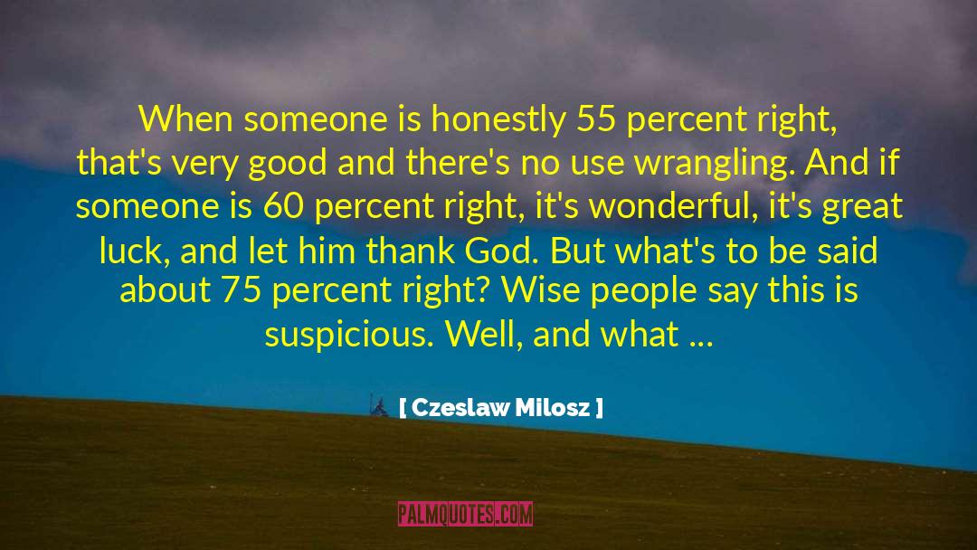 Wrangling quotes by Czeslaw Milosz