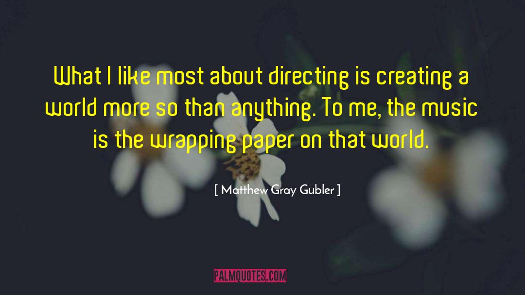 Wrapping Paper quotes by Matthew Gray Gubler