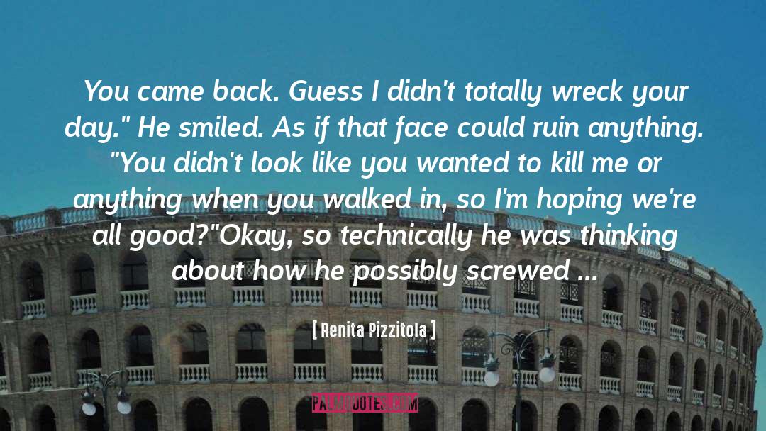 Wreck quotes by Renita Pizzitola