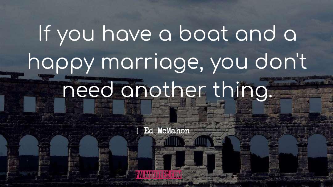 Wrecked Boat quotes by Ed McMahon