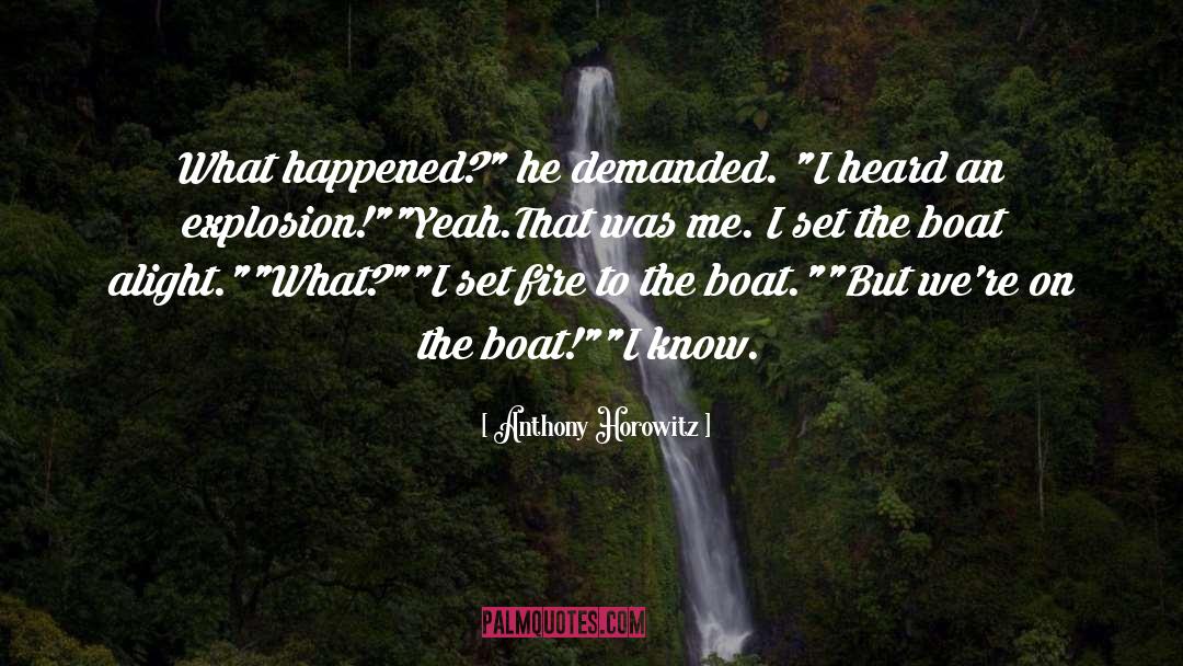 Wrecked Boat quotes by Anthony Horowitz