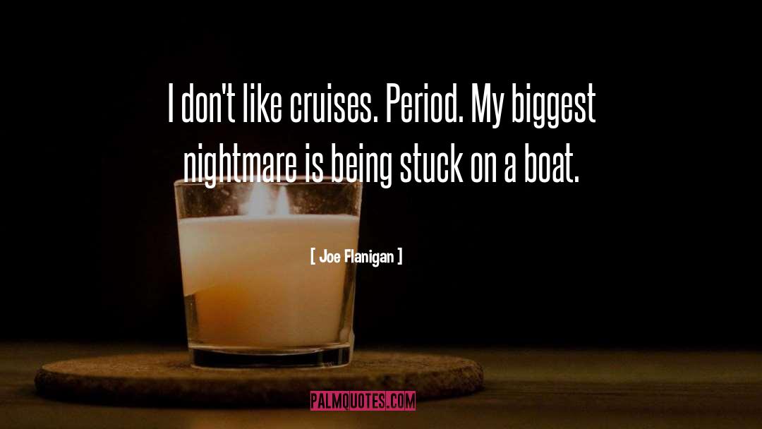 Wrecked Boat quotes by Joe Flanigan