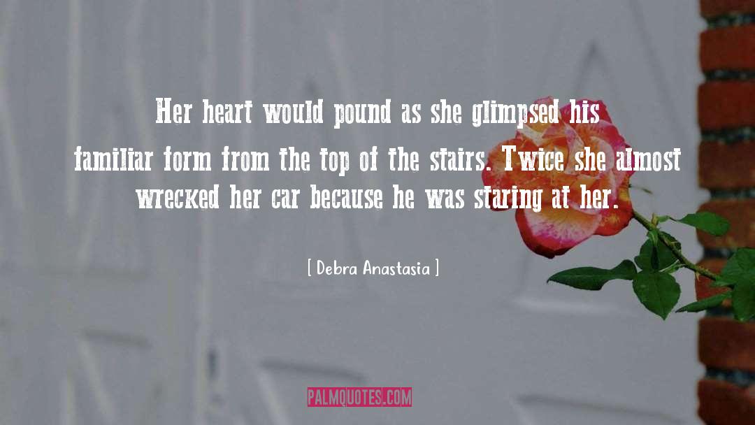 Wrecked quotes by Debra Anastasia