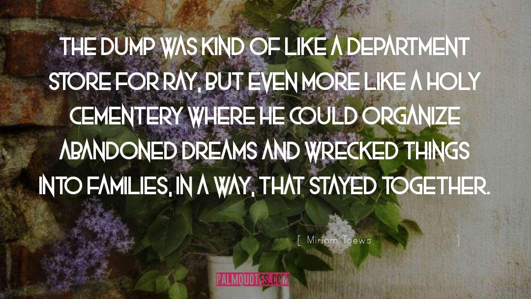 Wrecked quotes by Miriam Toews