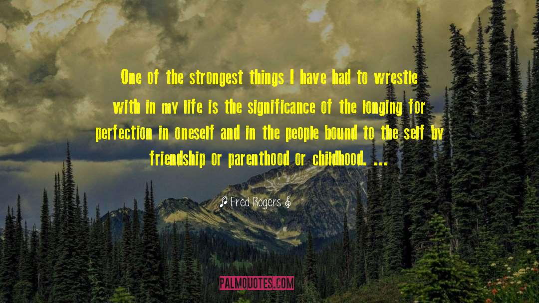 Wrestle quotes by Fred Rogers