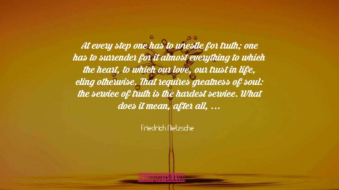Wrestle quotes by Friedrich Nietzsche