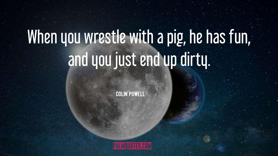 Wrestle quotes by Colin Powell