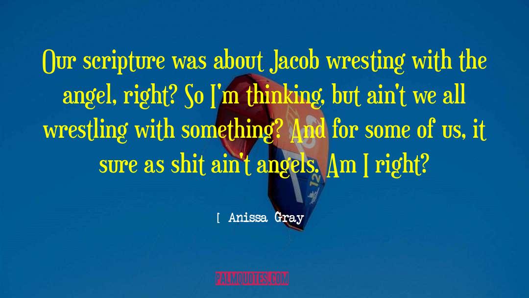 Wrestling Champion quotes by Anissa Gray
