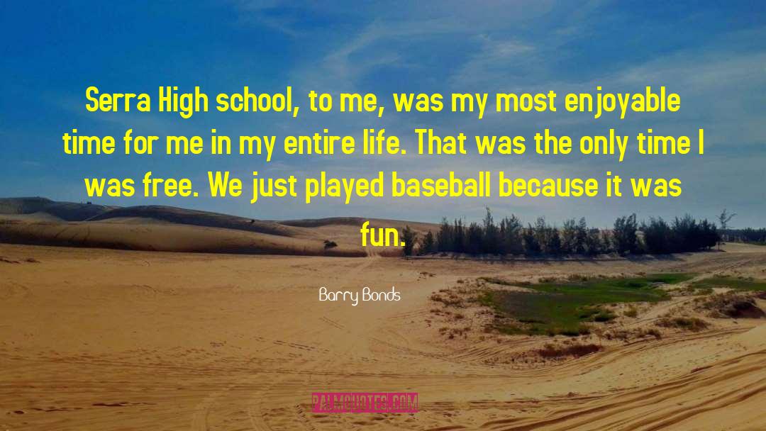 Wrestling In High School quotes by Barry Bonds