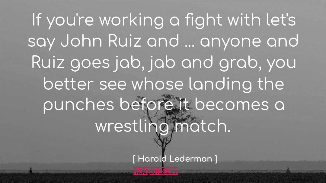 Wrestling With Desire quotes by Harold Lederman
