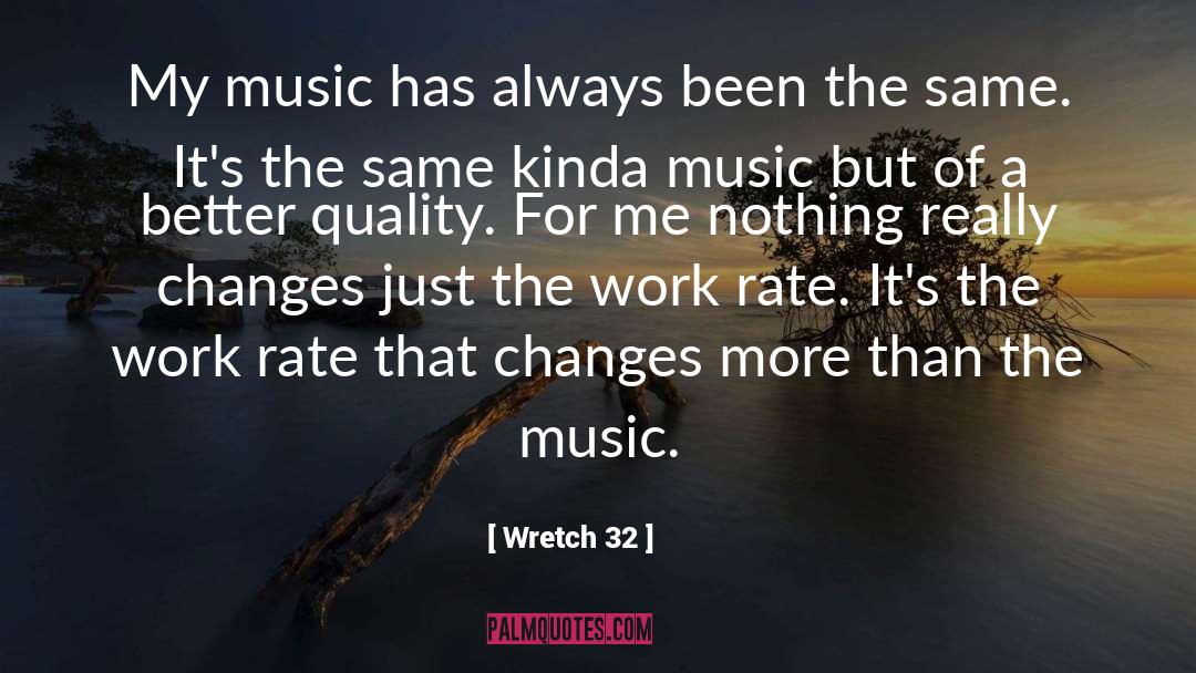 Wretch quotes by Wretch 32