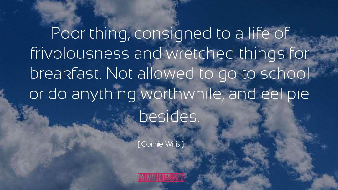 Wretched quotes by Connie Willis