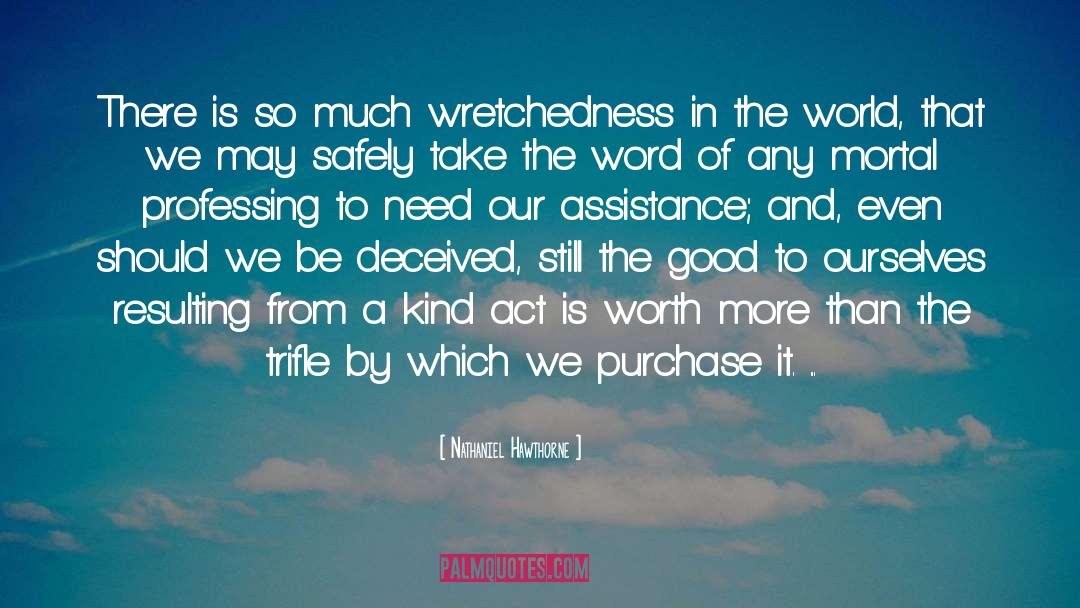 Wretchedness quotes by Nathaniel Hawthorne