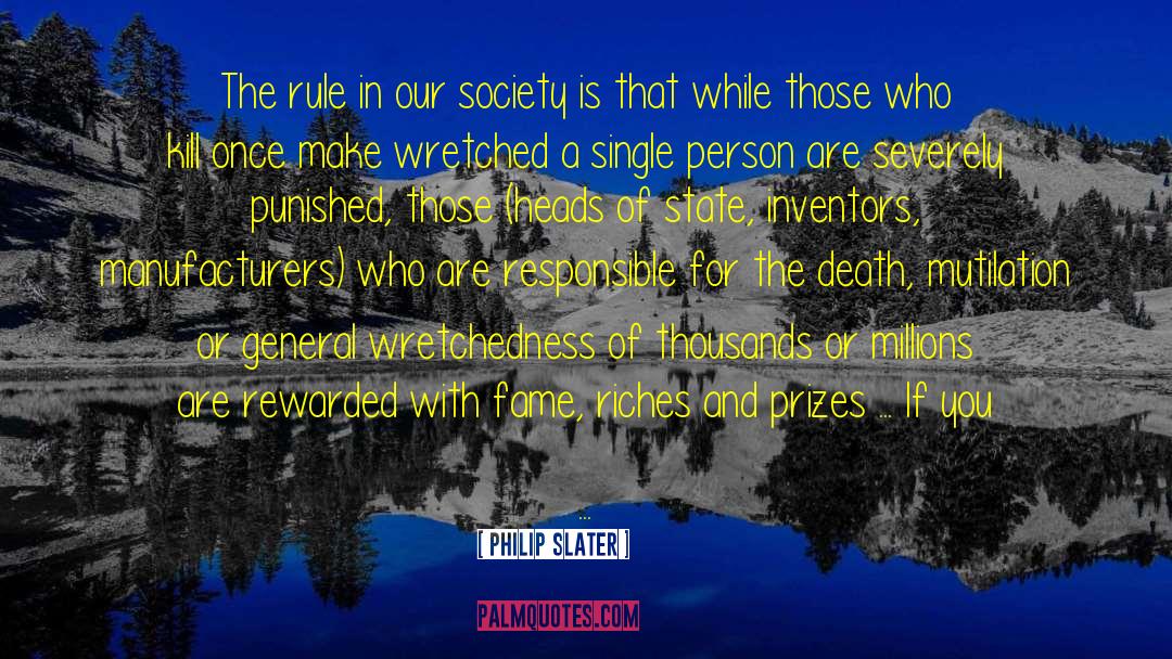 Wretchedness quotes by Philip Slater