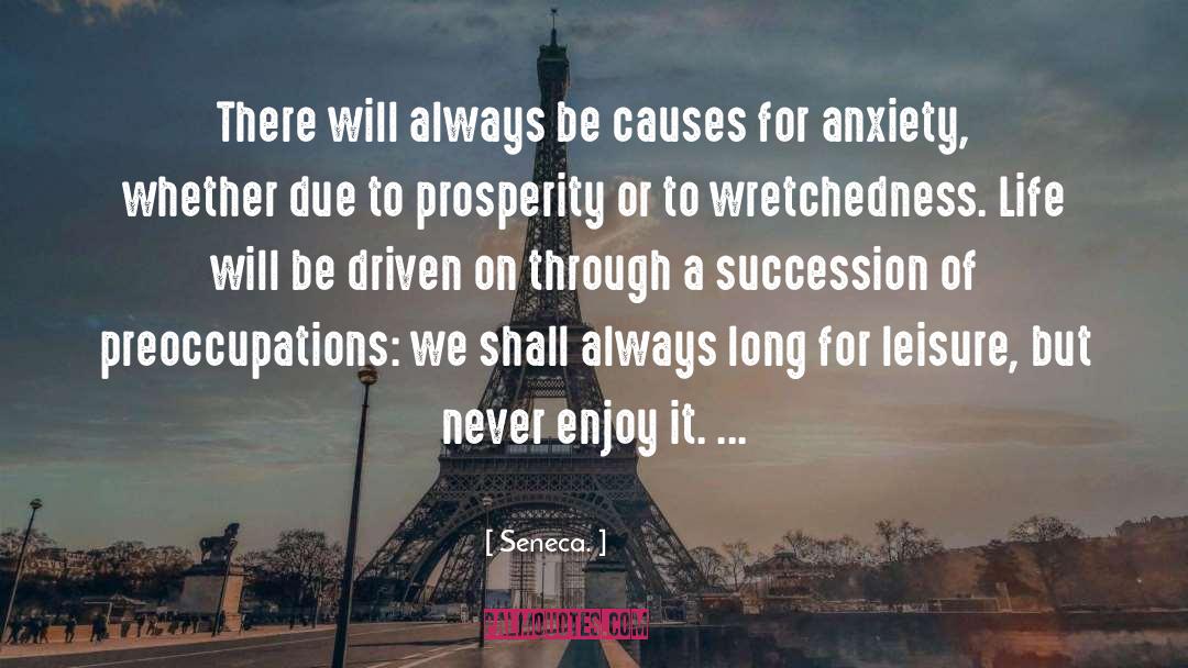 Wretchedness quotes by Seneca.