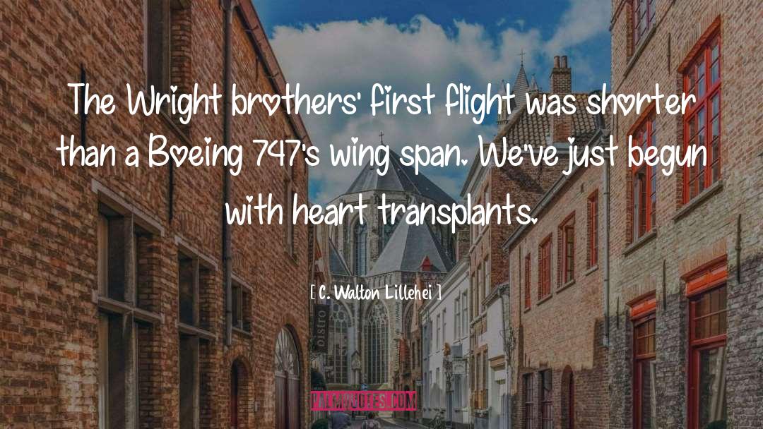 Wright Brothers quotes by C. Walton Lillehei
