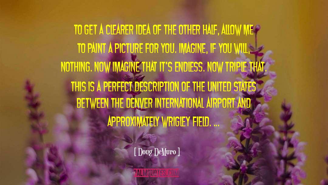 Wrigley Field quotes by Doug DeMuro