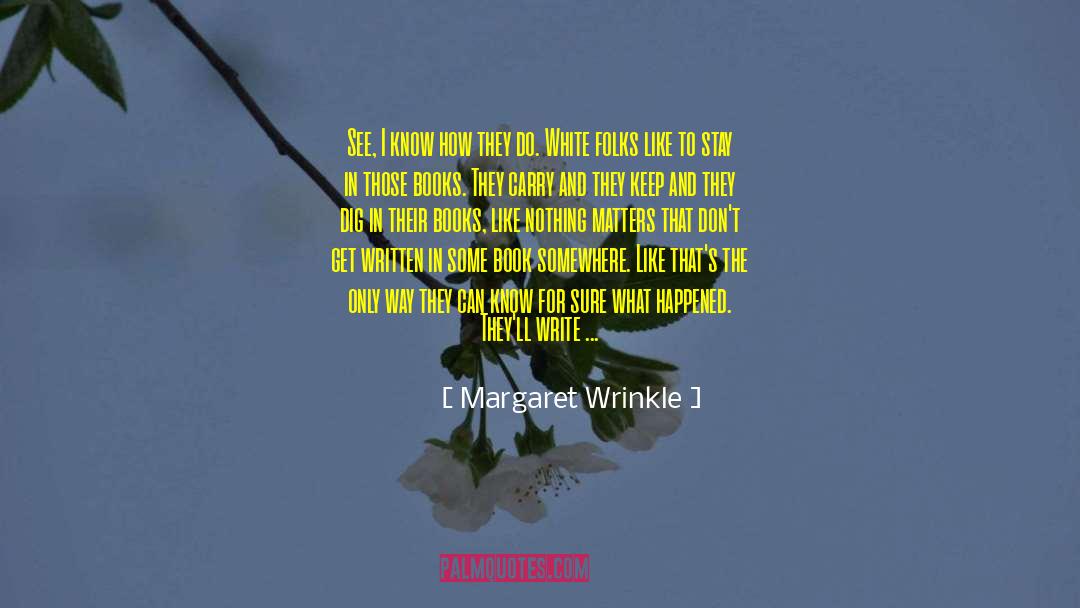 Wrinkle quotes by Margaret Wrinkle