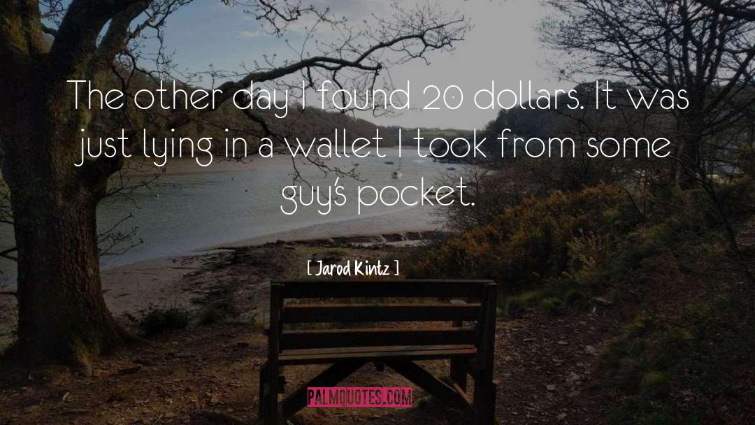 Wristlet Wallet quotes by Jarod Kintz