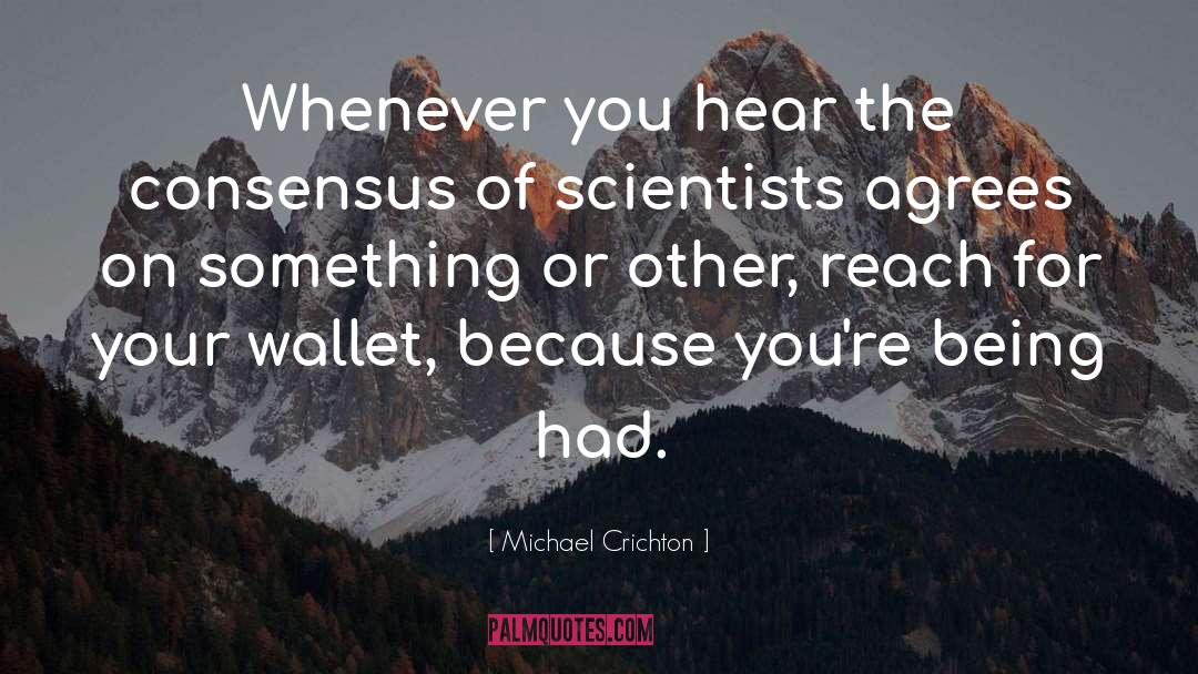 Wristlet Wallet quotes by Michael Crichton