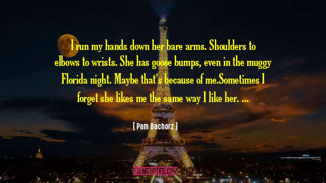 Wrists quotes by Pam Bachorz