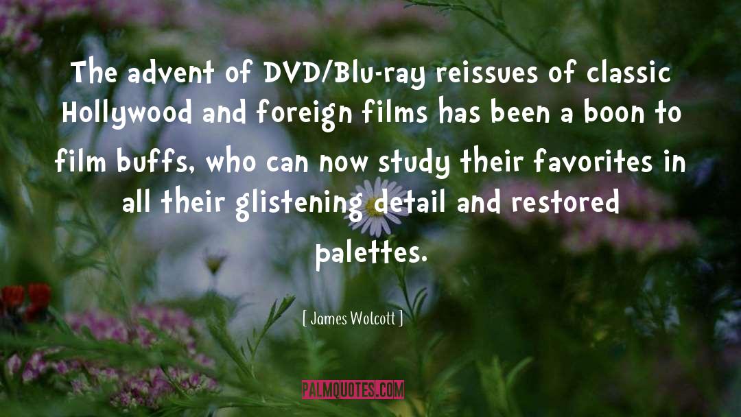 Writable Dvd quotes by James Wolcott