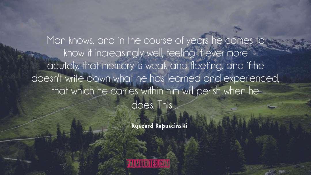 Write A Book quotes by Ryszard Kapuscinski